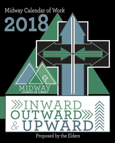 Stock image for Midway Calendar of Work 2018 : Inward, Outward, and Upward for sale by ThriftBooks-Atlanta