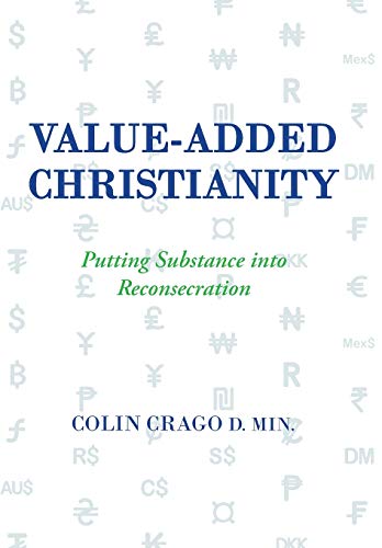 Beispielbild fr Value-Added Christianity: Putting Substance into Faith zum Verkauf von WorldofBooks