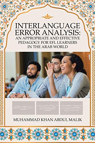 Beispielbild fr Interlanguage Error Analysis: an Appropriate and Effective Pedagogy for Efl Learners in the Arab World zum Verkauf von Buchpark
