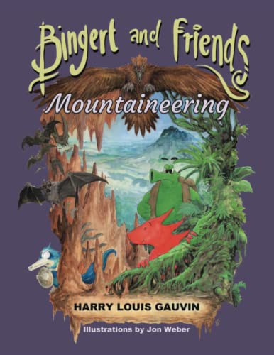 Stock image for Bingert and Friends: Mountaineering for sale by Lucky's Textbooks