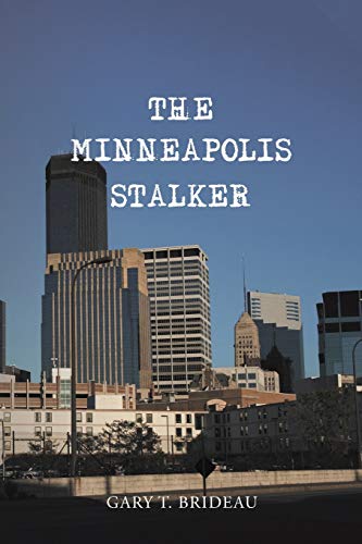 Imagen de archivo de The Minneapolis Stalker a la venta por Lakeside Books