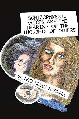Beispielbild fr Schizophrenic Voices Are the Hearing of the Thoughts of Others zum Verkauf von ThriftBooks-Dallas