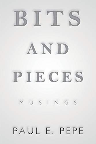 Stock image for Bits and Pieces: Musings for sale by Lakeside Books