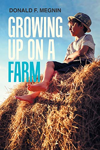 Imagen de archivo de Growing Up on a Farm a la venta por Lakeside Books