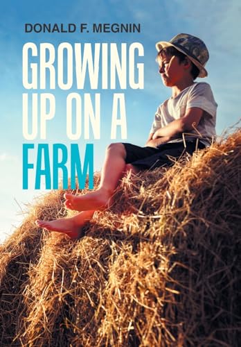 Imagen de archivo de Growing Up on a Farm a la venta por Lakeside Books