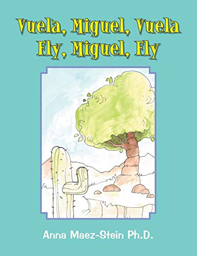 Stock image for Vuela, Miguel, Vuela Fly, Miguel, Fly for sale by Lakeside Books