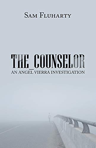 Imagen de archivo de The_Counselor: An Angel Vierra Investigation a la venta por Lakeside Books