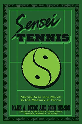 9781984541901: Sensei Tennis: Martial Arts (and More!) in the Mastery of Tennis