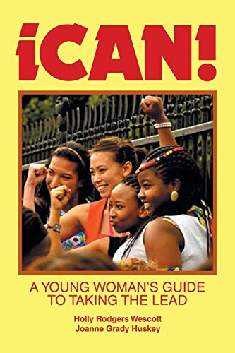 Stock image for iCAN! A Young Woman's Guide to Taking the Lead for sale by The Maryland Book Bank