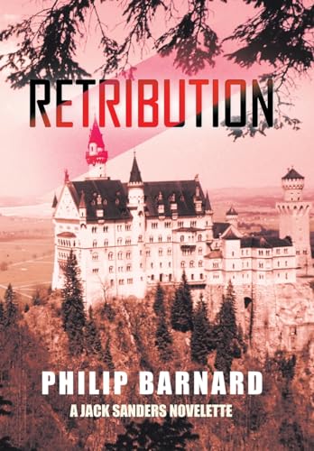 Beispielbild fr Retribution: A Jack Sanders Novelette zum Verkauf von Lucky's Textbooks