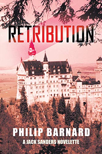 Stock image for Retribution: A Jack Sanders Novelette for sale by Lucky's Textbooks
