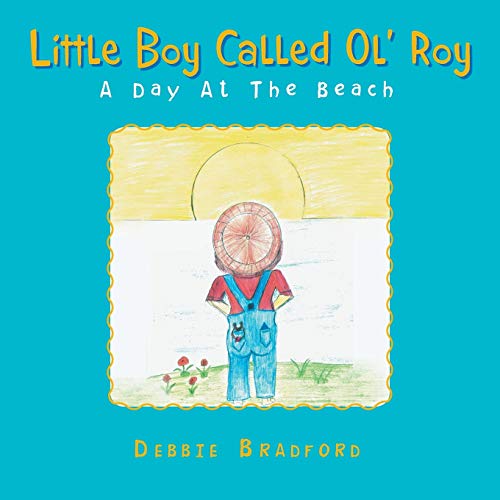Stock image for Little Boy Called Ol' Roy: A Day at the Beach for sale by Chiron Media