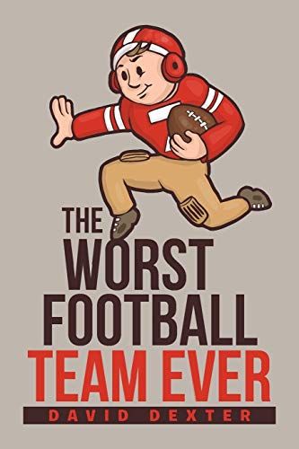 Imagen de archivo de The Worst Football Team Ever a la venta por Lucky's Textbooks