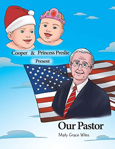 Stock image for Cooper and Princess Preslie Present Our Pastor for sale by Chiron Media