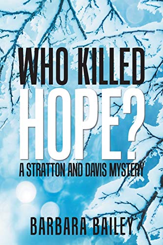 Beispielbild fr Who Killed Hope?: A Stratton and Davis Mystery zum Verkauf von Bookmans