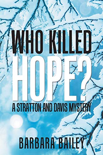 Stock image for Who Killed Hope?: A Stratton and Davis Mystery for sale by Bookmans