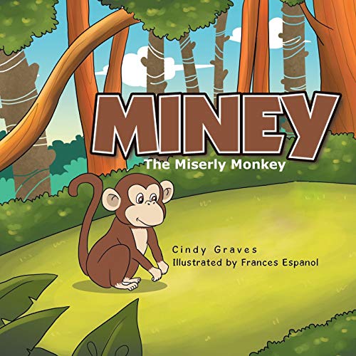 Stock image for Miney: The Miserly Monkey for sale by Chiron Media