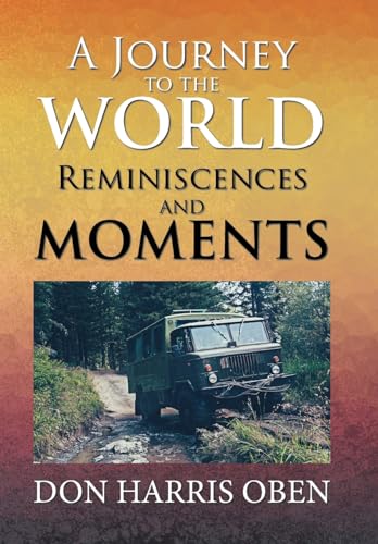Beispielbild fr A Journey to the World: Reminiscences and Moments zum Verkauf von Housing Works Online Bookstore