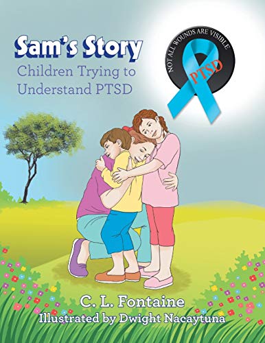 Stock image for Sam  s Story: Children Trying to Understand PTSD for sale by HPB-Red