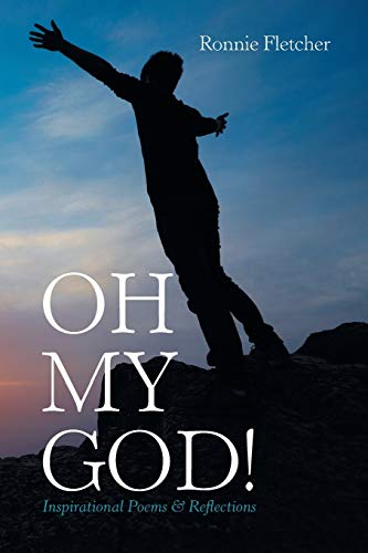 Stock image for Oh My God!: Inspirational Poems & Reflections for sale by Lucky's Textbooks