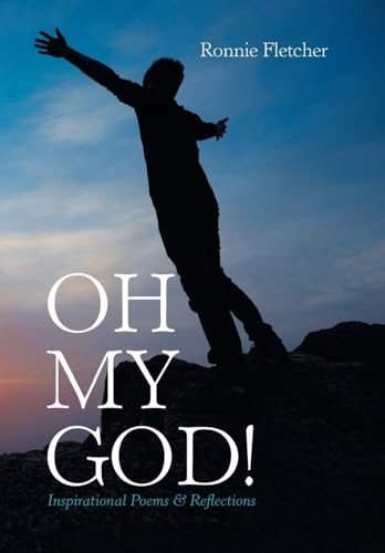 Stock image for Oh My God!: Inspirational Poems & Reflections for sale by Books From California