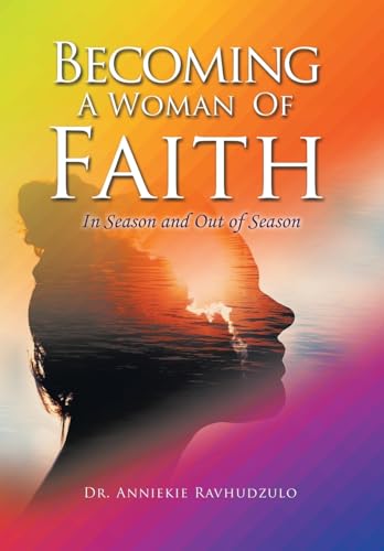 Stock image for Becoming a Woman of Faith: In Season and out of Season for sale by Lucky's Textbooks