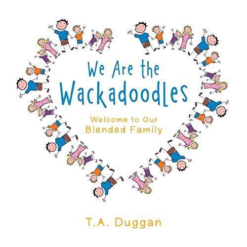 Beispielbild fr We Are the Wackadoodles: Welcome to Our Blended Family zum Verkauf von Books From California