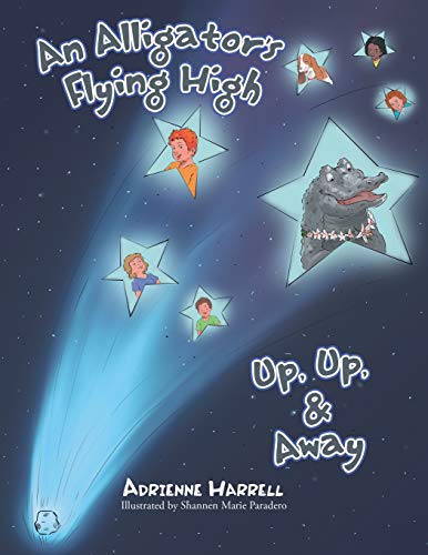 Stock image for An Alligator's Flying High: Or, Up, Up, & Away for sale by Lucky's Textbooks