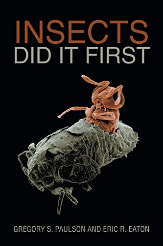 Beispielbild fr Insects Did It First zum Verkauf von Better World Books