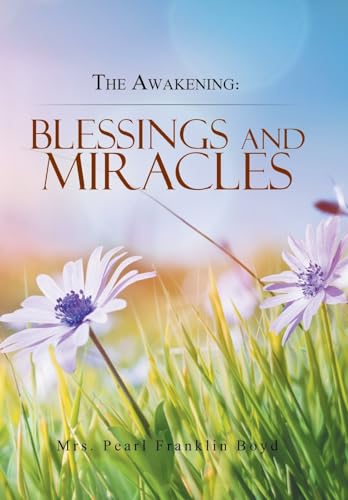 Stock image for The Awakening: Blessings and Miracles for sale by Lucky's Textbooks