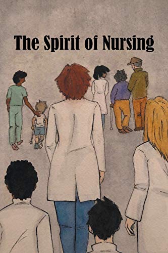 Stock image for The Spirit of Nursing for sale by ThriftBooks-Atlanta