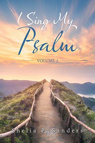 Beispielbild fr I Sing My Psalm: Volume 2 zum Verkauf von Books From California