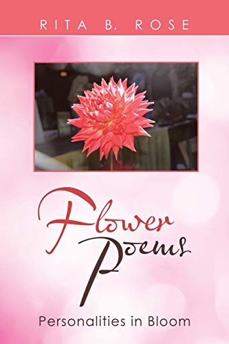 Beispielbild fr Flower Poems: Personalities in Bloom zum Verkauf von Books From California