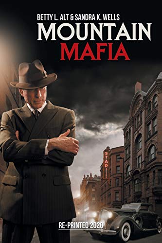 Beispielbild fr Mountain Mafia: Organized Crime in the Rockies zum Verkauf von Bookmans