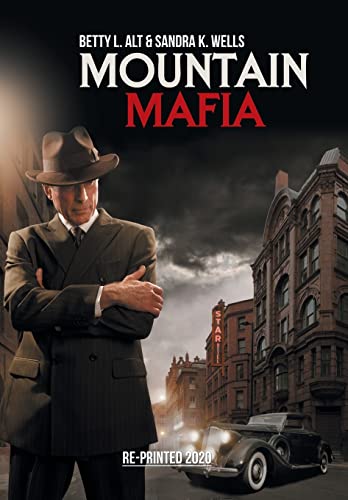 Beispielbild fr Mountain Mafia: Organized Crime in the Rockies zum Verkauf von AwesomeBooks