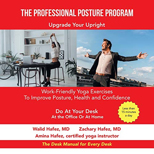 Stock image for The Professional Posture Program: Work-friendly Yoga Exercises to Improve Your Posture, Health and Confidence for sale by Books From California