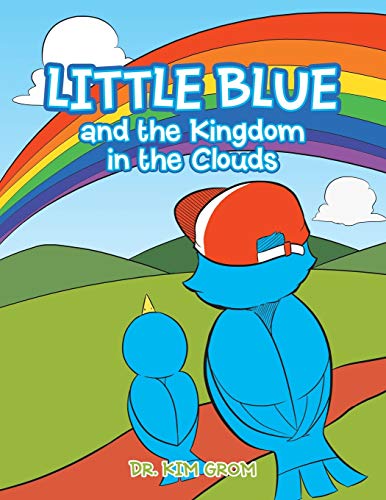 Beispielbild fr Little Blue and the Kingdom in the Clouds zum Verkauf von Reuseabook