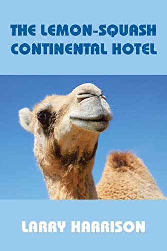 Stock image for The Lemon-Squash Continental Hotel for sale by AwesomeBooks