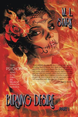 Imagen de archivo de Burning Desire: The Psychopath and the Girl in Black Prada Shoes Part I a la venta por Books From California