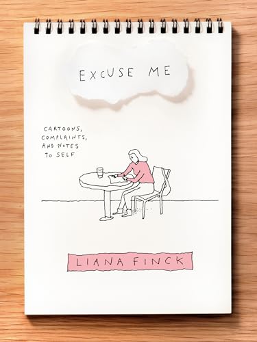 Stock image for Excuse Me: Cartoons, Complaints, and Notes to Self for sale by ThriftBooks-Atlanta