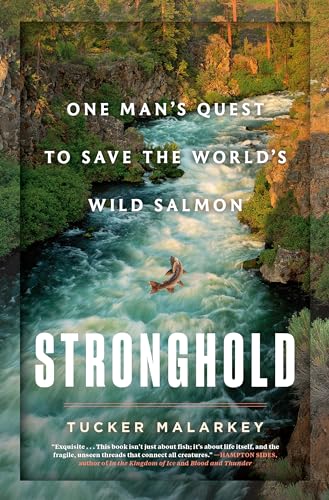 Beispielbild fr Stronghold: One Man's Quest to Save the World's Wild Salmon zum Verkauf von Better World Books