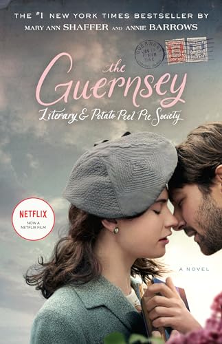 Imagen de archivo de The Guernsey Literary and Potato Peel Pie Society (Movie Tie-In Edition): A Novel a la venta por SecondSale