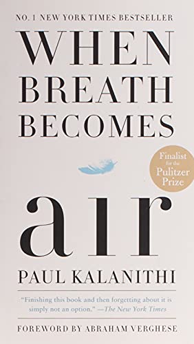 Imagen de archivo de When Breath Becomes Air a la venta por Front Cover Books