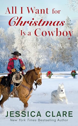 Stock image for All I Want for Christmas Is a Cowboy (The Wyoming Cowboys Series) for sale by Orion Tech