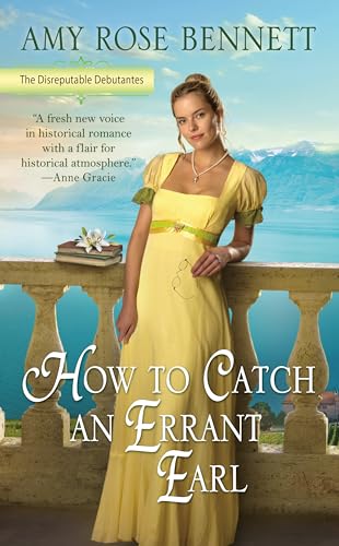 

How to Catch an Errant Earl (The Disreputable Debutantes)