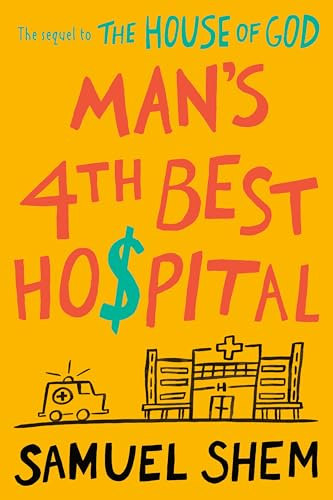 Beispielbild fr Man's 4th Best Hospital zum Verkauf von Better World Books