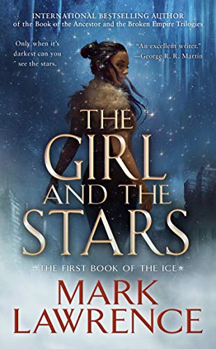 Imagen de archivo de The Girl and the Stars (The Book of the Ice) a la venta por SecondSale