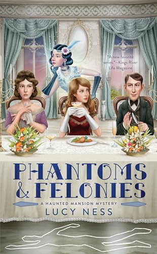 9781984806796: Phantoms and Felonies (A Haunted Mansion Mystery)