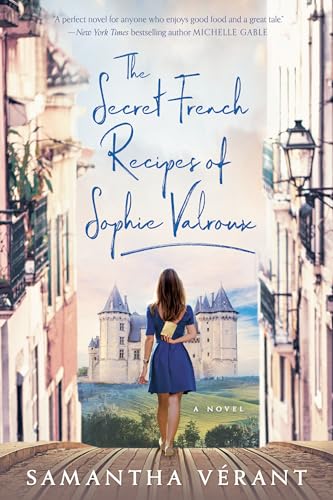 9781984806994: The Secret French Recipes of Sophie Valroux