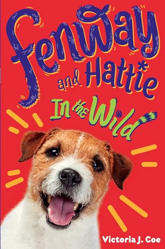 Stock image for Fenway and Hattie in the Wild for sale by Goodwill Books